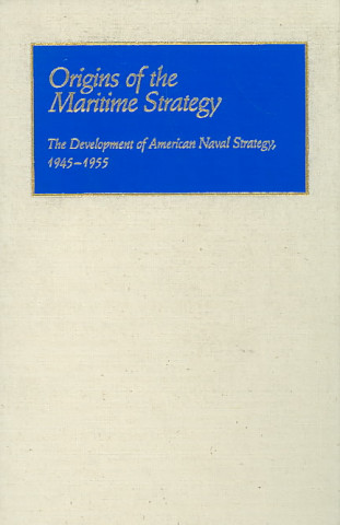 Origins of the Maritime Strategy