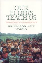 Our Elders Teach Us