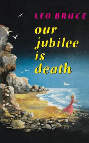 Our Jubilee is Death
