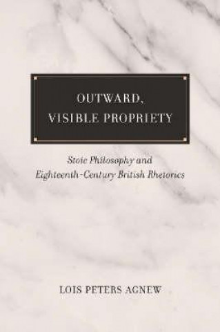 Outward, Visible Propriety