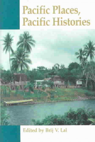 Pacific Places, Pacific Histories