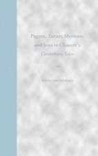 Pagans, Tartars, Moslems and Jews in Chaucer's 