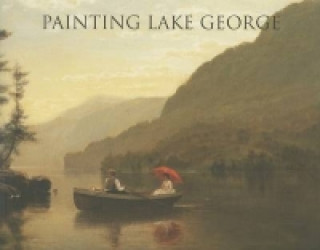Painting Lake George 1774-1900