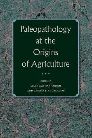 Paleopathology at the Origins of Agriculture