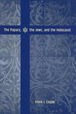 Papacy, the Jews and the Holocaust
