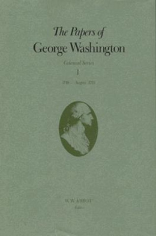 Papers of George Washington v.1; Colonial Series;1748-Aug.1755