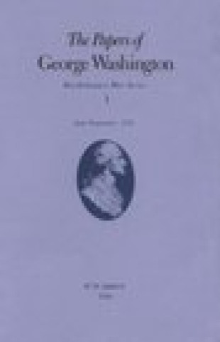 Papers of George Washington v.1; Revolutionary War Series;June-Sept.1775