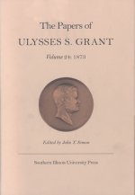 Papers of Ulysses S. Grant, Volume 24