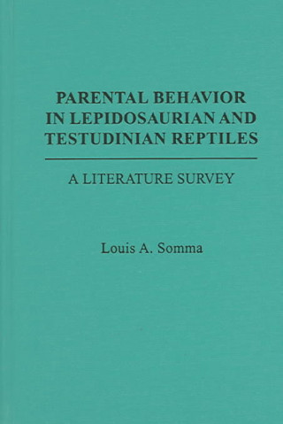 Parental Behavior in Lepidosaurian and Testudinian Reptiles