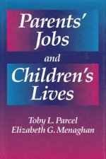 Parents' Jobs and Children's Lives