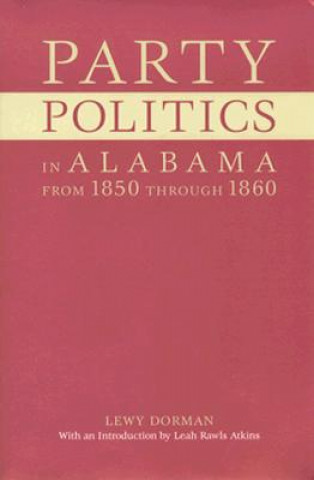 Party Politics in Alabama from 1850 Through 1860