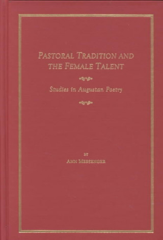 Pastoral Tradition and the Female Talent