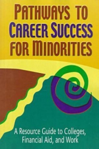 Pathways to Career Success for Minorities