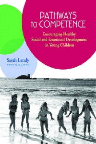Pathways to Competence: Encouraging Healthy Social