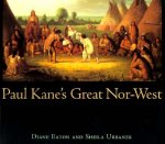 Paul Kane's Great Nor-West