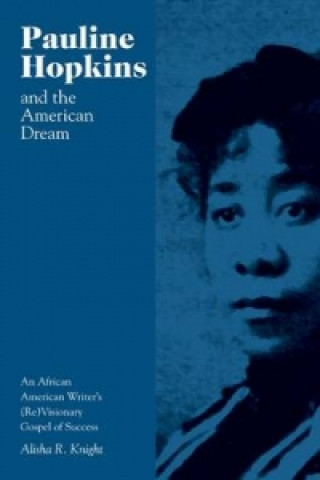 Pauline Hopkins and the American Dream