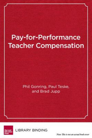 Pay-For-Performance Teacher Compensation
