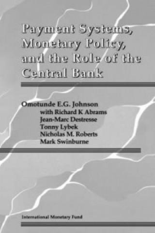 Payment Systems, Monetary Policy, and the Role of the Central Bank