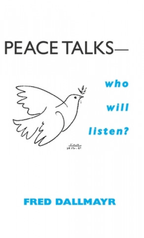 Peace Talks-Who Will Listen?
