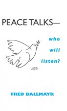 Peace Talks-Who Will Listen?