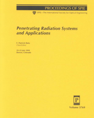 Penetrating Radiation Systems and Applications