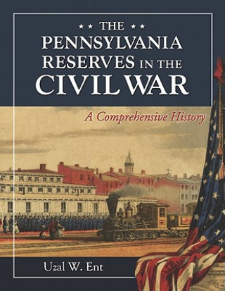 Pennsylvania Reserves in the Civil War