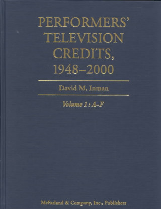 Performers Television Credits 1948-2000 V1 A-F
