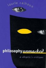 Philosophy Unmasked
