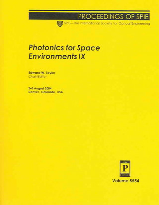Photonics for Space Environments IX