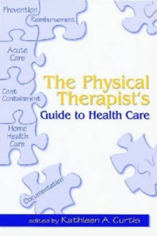 Physical Therapist's Guide to Health Care