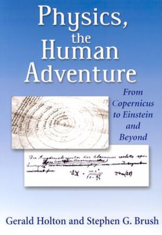 Physics, the Human Adventure