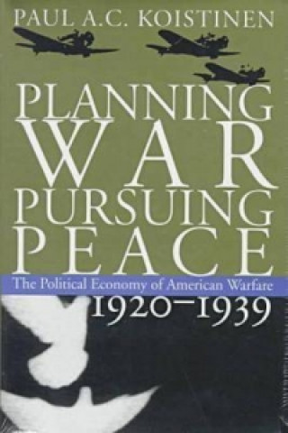 Planning War, Pursuing Peace