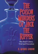 Poison Murders of Jack the Ripper