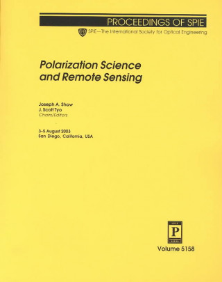 Polarization Science and Remote Sensing (Proceedings of SPIE)