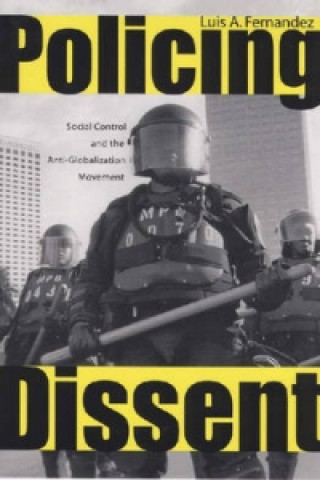 Policing Dissent