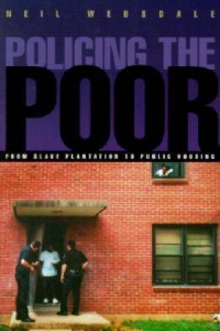 Policing the Poor