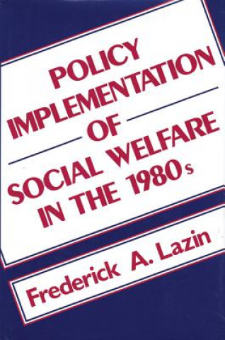 Policy Implementation of Social Welfare in the 1980's