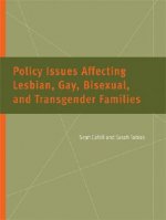 Policy Issues Affecting Lesbian, Gay, Bisexual, and Transgender Families