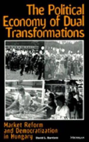 Political Economy of Dual Transformations