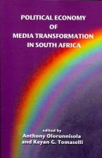 Political Economy of Media Transformation in South Africa