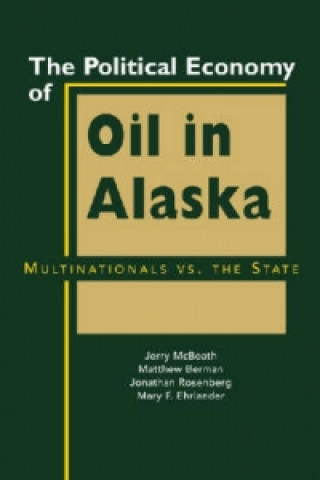 Political Economy of Oil in Alaska