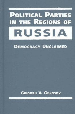 Political Parties in the Regions of Russia