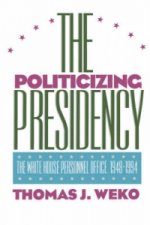 Politicizing Presidency