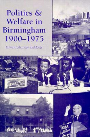 Politics and Welfare in Birmingham, 1900-75