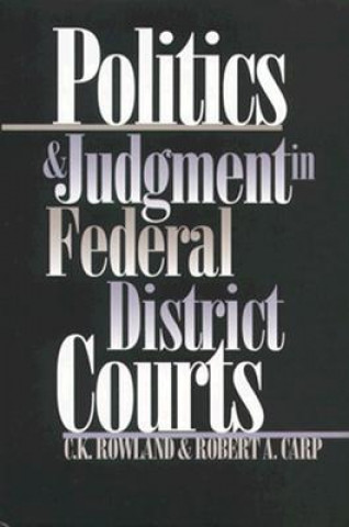 Politics and Judgment in Federal District Courts