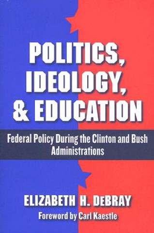 Politics, Ideology, and Education