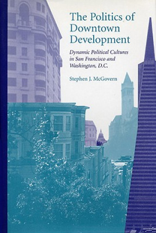 Politics of Downtown Development