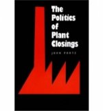 Politics of Plant Closings