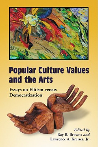 Popular Culture Values and the Arts