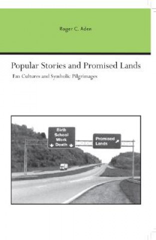 Popular Stories and Promised Lands